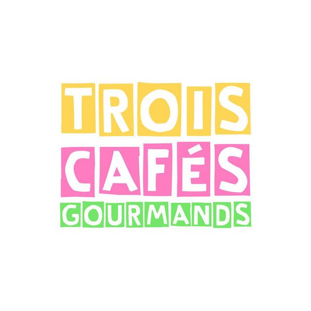 TROIS CAFES GOURMANDS