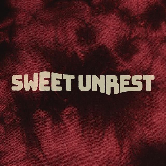 Sweet Unrest