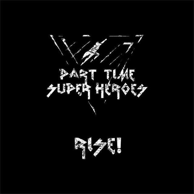 Part Time Super Heroes