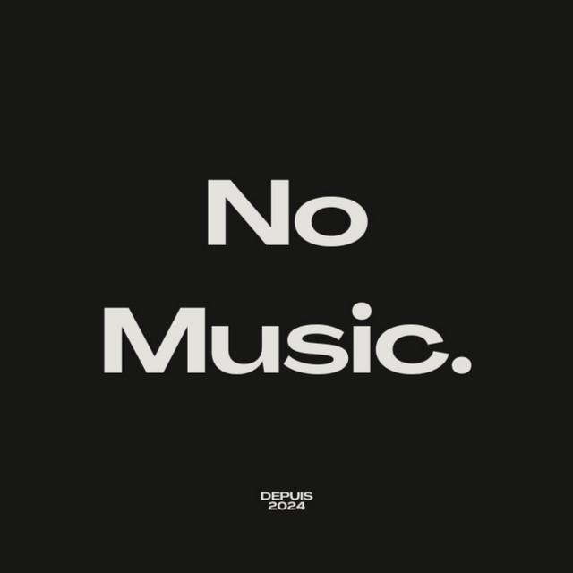 No Music
