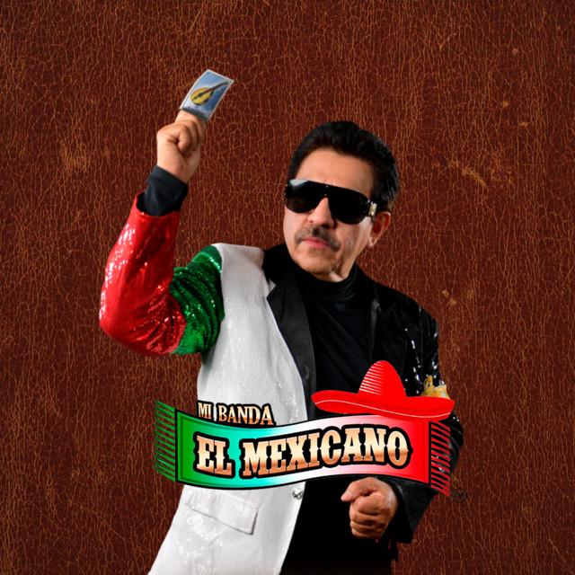 Mi Banda El Mexicano
