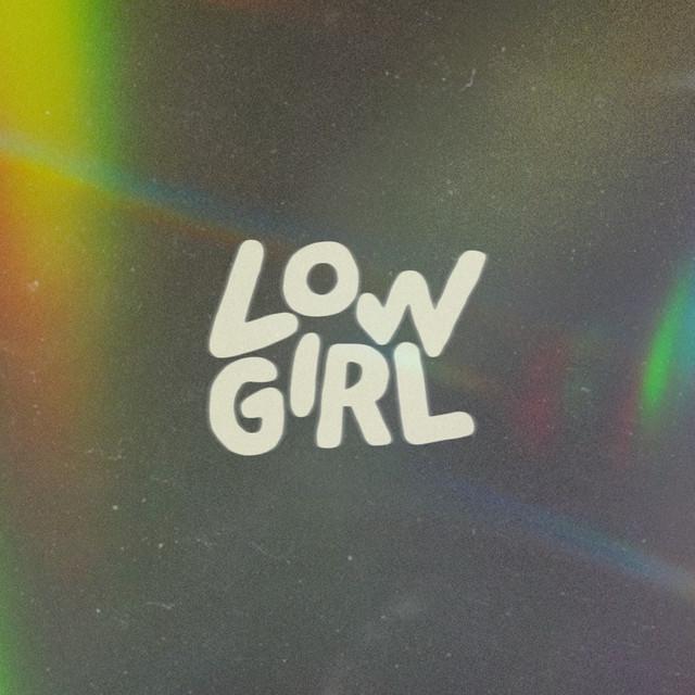 Low Girl
