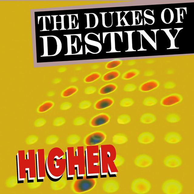 The Dukes of Destiny