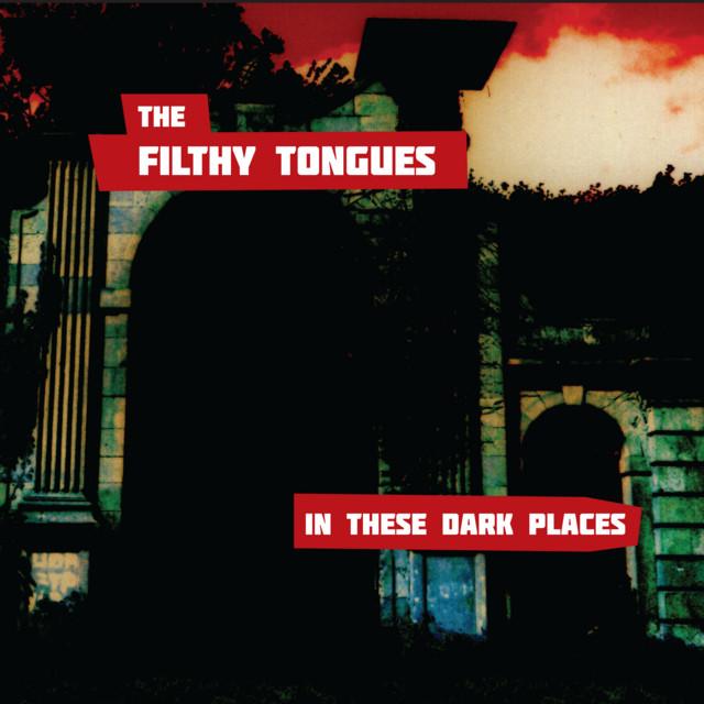 The Filthy Tongues