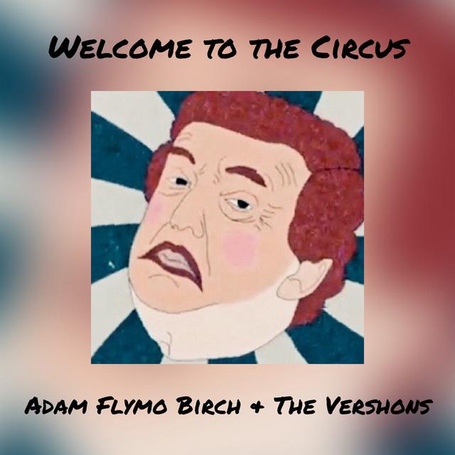 Adam Flymo Birch & The Vershons