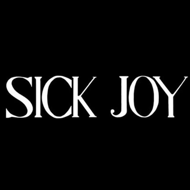 Sick Joy