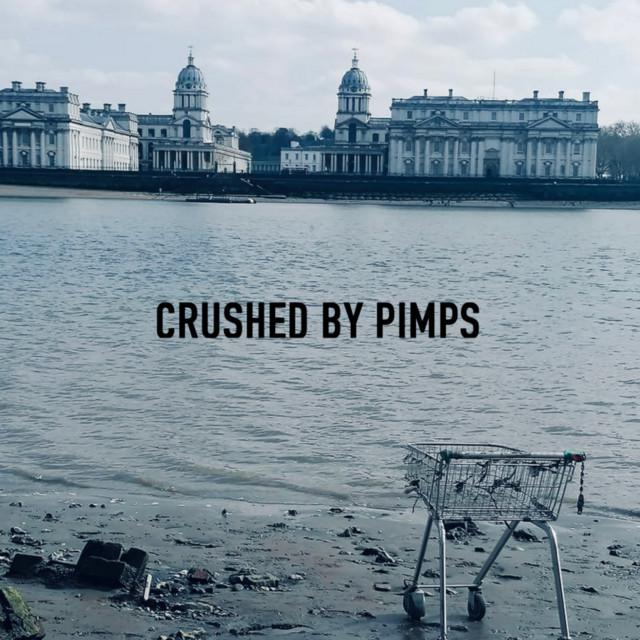 Crushed By Pimps