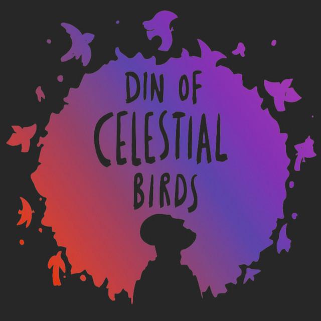 Din of Celestial Birds