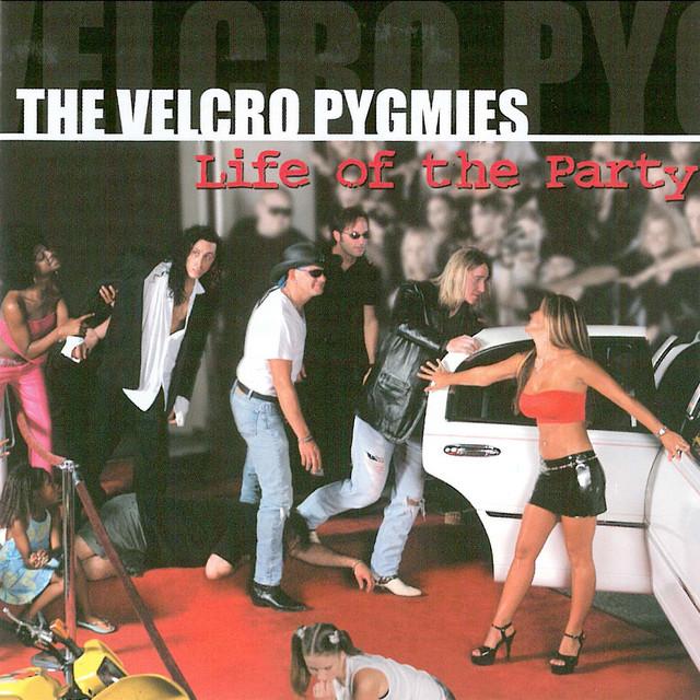 The Velcro Pygmies