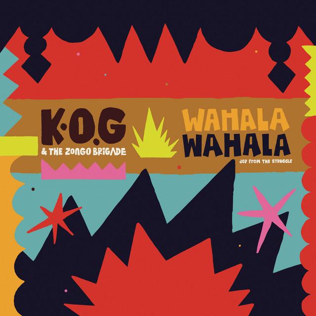 K.O.G & The Zongo Brigade