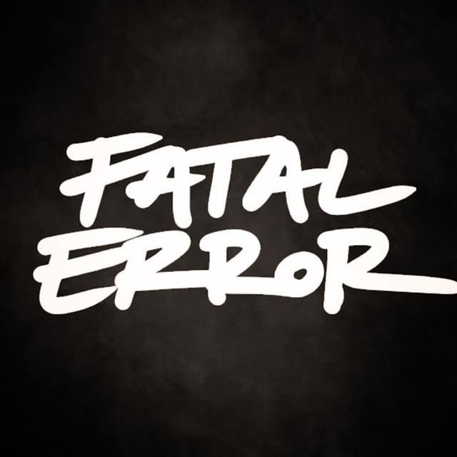 Fatal Error, Kies // Debrecen