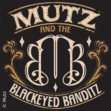 Mutz & The Blackeyed Banditz